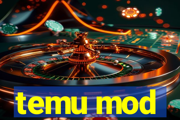 temu mod